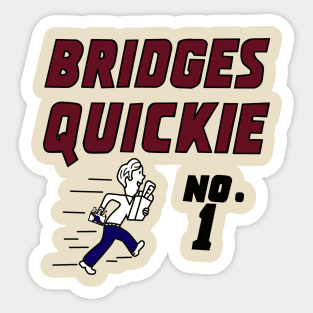 Bridges Quickie Sticker
